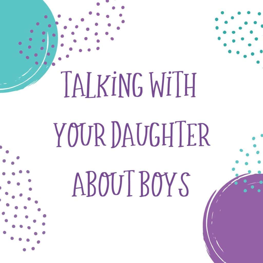 Talking with your daughter about boys