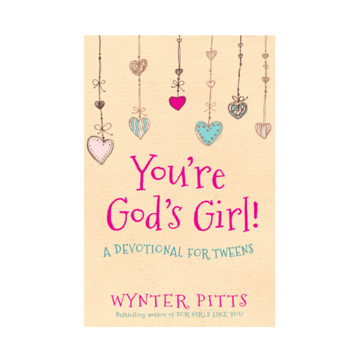 You're God's Girl! Devotional for Tweens