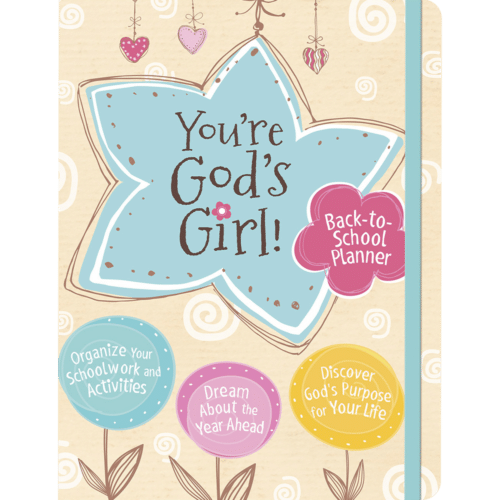 You’re God’s Girl! Back-to-School Planner
